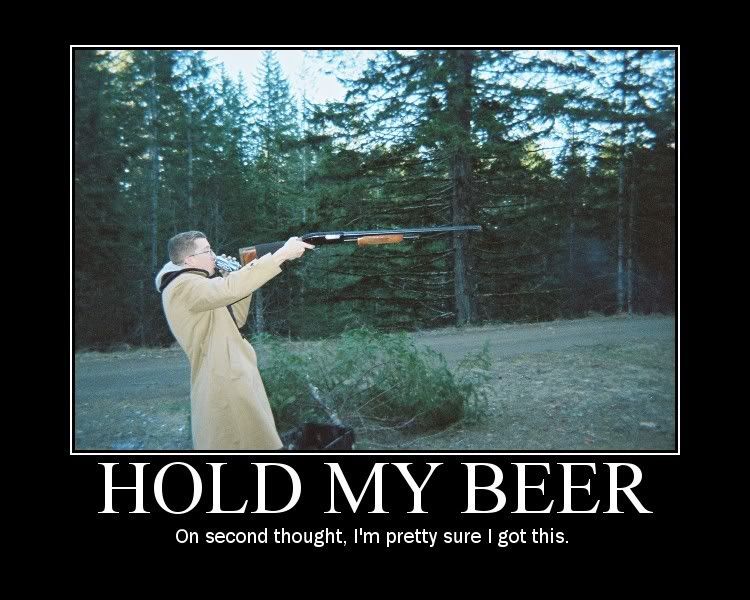 hold my beer photo: Hold My Beer 122.jpg