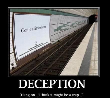 [Image: deception-train-demotivational-post.jpg]
